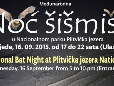 Međunarodna noć šišmiša u Nacionalnom parku Plitvička jezera - 16.09.2015.