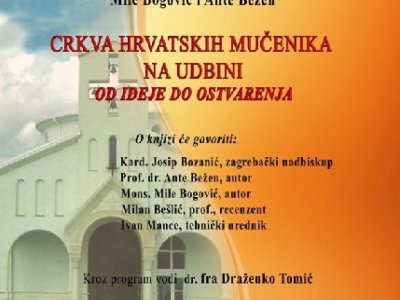 Crkva hrvatskih mučenika na Udbini - Od ideje do ostvarenja